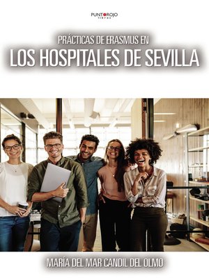 cover image of PRÁCTICAS DE ERASMUS EN LOS HOSPITALES DE SEVILLA